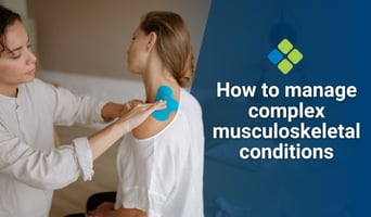 complex musculoskeletal conditions