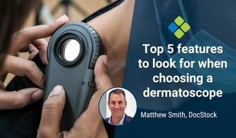 choosing a dermatoscope