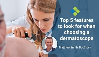 choosing a dermatoscope