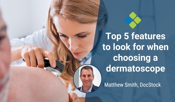 choosing a dermatoscope