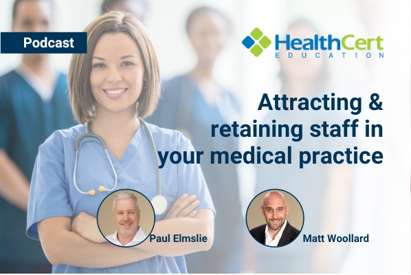 Attracting & retaining staff in your medical practice